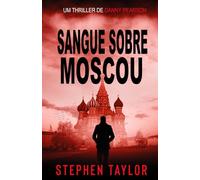 Sangue sobre Moscou (A Série de Thrillers Danny Pearson)