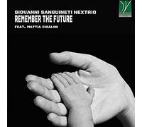 Sanguineti Giovanni - Remember the Future