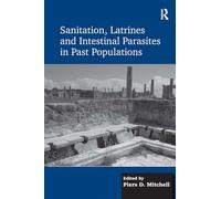 Sanitation, Latrines and Intestinal Parasites in Past Populations