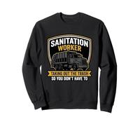 Sanitation Worker Taking Out The Trash Humor Sweatshirt