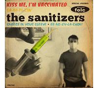 Sanitizers, the - Kiss Me, I'M Vaccinated