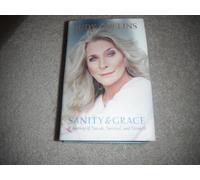 Sanity and Grace: A Journey of Suicide, Survival and Strength