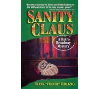 Sanity Claus: 2 (Retro Broadway Mystery)