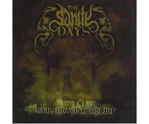 Sanity Days - Evil Beyond Belief