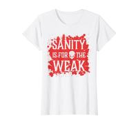 Sanity is for the Weak Evil Skull Hell Demon Blood Splatter Value Graphic T-Shirt, Women, White, XS