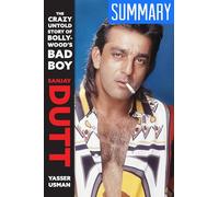 Sanjay Dutt: The Crazy Untold Story of Bollywood's Bad Boy