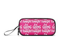 sanluoli I'm Going Out Tonight Hot Pink Nylon Pencil Bag College Large Capacity Pencil Case With Zipper School Stationery for Elementary Teacher
