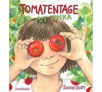 Sanne Dufft Tomatentage mit Tinka (Hardback)