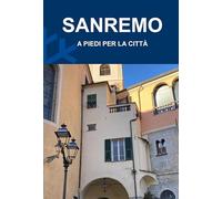 Sanremo. A piedi per la città