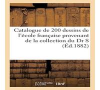 Sans Auteur Catalogue de 200 dessins de l'ecole francaise provenant de la Sans Auteur Multicolor