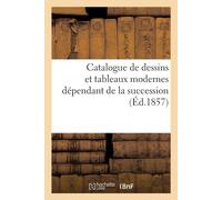 Sans Auteur Catalogue de dessins et tableaux modernes dépendant de la Sans Auteur Multicolor