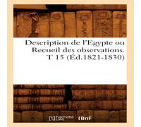 Sans Auteur Description de l'Egypte ou Recueil des observations. T 15 Sans Auteur Multicolor