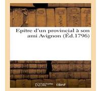 Sans Auteur Epitre d'un provincial à son ami Paperback Book Sans Auteur Multicolor