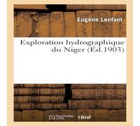 Sans Auteur Exploration hydrographique du Niger Paperback Book Sans Auteur Multicolor