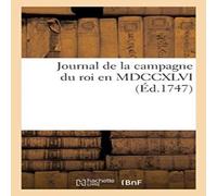 Sans Auteur Journal de la campagne du roi en MDCCXLVI Paperback Book Sans Auteur Multicolor