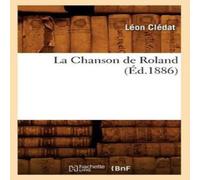 Sans Auteur La Chanson de Roland (Éd.1886) Paperback Book Sans Auteur Multicolor