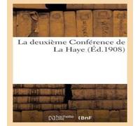 Sans Auteur La deuxieme Conference de La Haye (Ed.1908) Paperback Book Sans Auteur Multicolor