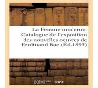 Sans Auteur La Femme moderne. Catalogue de l'exposition des nouvelles oeuvres Sans Auteur Multicolor