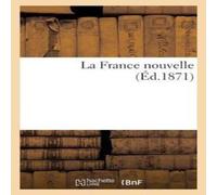 Sans Auteur La France nouvelle Paperback Book Sans Auteur Multicolor