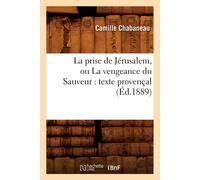 Sans Auteur La prise de Jérusalem, ou La vengeance du Sauveur : texte Sans Auteur Multicolor