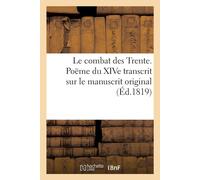 Sans Auteur Le combat des Trente, poëme du XIVe siècle Paperback Book Sans Auteur Multicolor