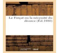 Sans Auteur Le Forçat ou la nécessité du divorce Paperback Book Sans Auteur Multicolor