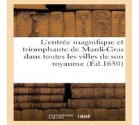 Sans Auteur L'entrée magnifique et triomphante de Mardi-Gras dans toutes les Sans Auteur Multicolor