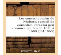 Sans Auteur Les contemporains de Molière. Recueil de comédies, rares ou peu Sans Auteur Multicolor