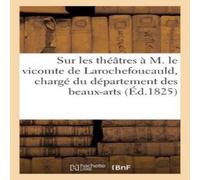 Sans Auteur Lettre sur les theatres a M. le vicomte de Larochefoucauld, charge Sans Auteur Multicolor