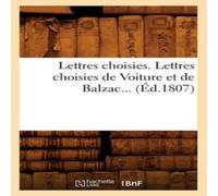 Sans Auteur Lettres choisies. Lettres choisies de Voiture et de Balzac Sans Auteur Multicolor