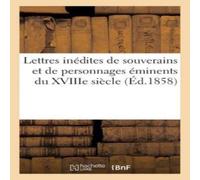Sans Auteur Lettres inédites de souverains et de personnages éminents du Sans Auteur Multicolor