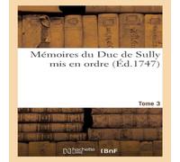 Sans Auteur Memoires du Duc de Sully Tome 3 Paperback Book Sans Auteur Multicolor