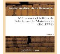 Sans Auteur Memoires et lettres de Madame de Maintenon. T. 7 Paperback Book Sans Auteur Multicolor