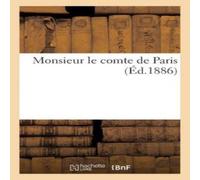 Sans Auteur Monsieur le comte de Paris Paperback Book Sans Auteur Multicolor