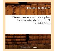 Sans Auteur Nouveau recueil des plus beaux airs de cour. P1 (Ed.1666) Sans Auteur Multicolor