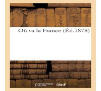 Sans Auteur Ou va la France Paperback Book Sans Auteur Multicolor