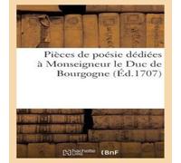 Sans Auteur Pièces de poésie pour le prix de l'année 1706 Paperback Book Sans Auteur Multicolor
