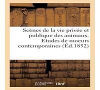Sans Auteur Scènes de la vie privée et publique des animaux. Etudes de Sans Auteur Multicolor