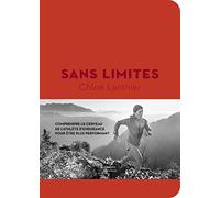 Sans limites: Comprendre le cerveau de l'athlète d'endurance pour mieux performer