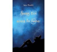 Sans toi sous la lune