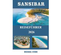 Sansibar Reiseführer 2026