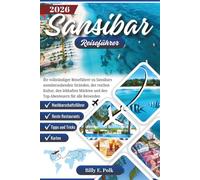 SANSIBAR REISEFÜHRER 2026: Ihr vollständiger Reiseführer zu Sansibars atemberaubenden Stränden, der reichen Kultur, den lebhaften Märkten und den Top-Abenteuern für alle Reisenden