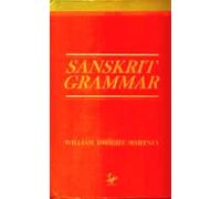 Sanskrit Grammar: Including Both the Classical Language and the Older Dialects of Veda and Brahmana