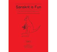 Sanskrit is Fun: A Sanskrit Coursebook for Beginners: Part 1, 2 and 3 (Set of 3 Books)
