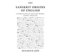 Sanskrit Origins of English: Etymologies of English Words (sahib- Shelley)