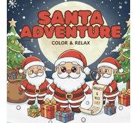 SANTA ADVENTURE: Color & Relax (COLORING ADVENTURE)