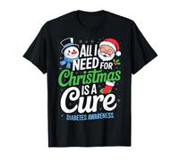 Santa All I Need for Christmas is A Cure Diabetes Awareness T-Shirt