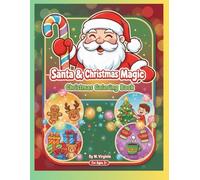 Santa And Christmas Magic: Christmas Coloring Book