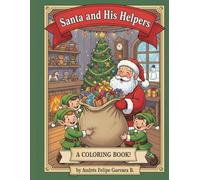 santa and his helpers: coloring book