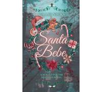 Santa Bebe: A Hunted for the Holidays Novel: 2